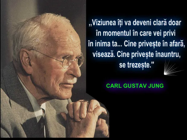 Portretul lui Carl Gustav Jung, alături de citatul: „Viziunea îți va deveni clară doar în momentul în care privești în inima ta. Cine privește în afară, visează. Cine privește înăuntru, se trezește.”